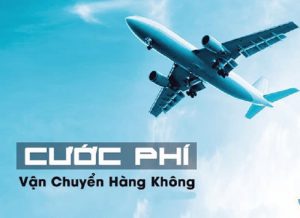 Cách tính bảng giá vận chuyển hàng hóa đường hàng không